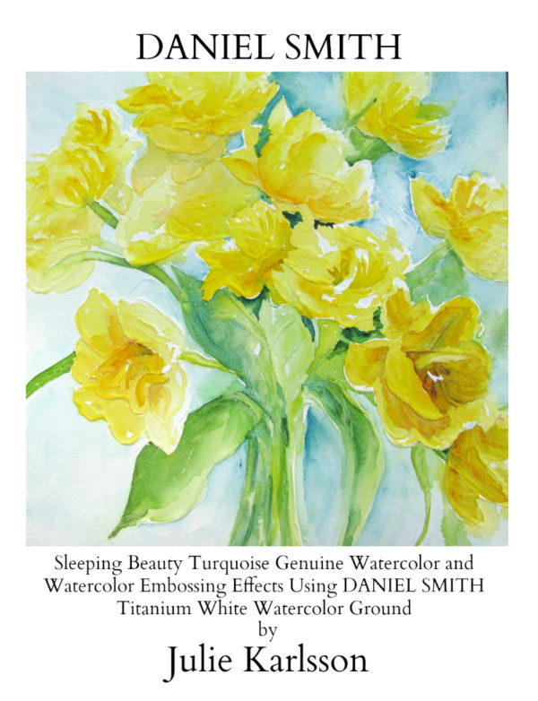 Watercolours painted over Daniel Smith Titanium White ground, Tulips by Julie Karlsson